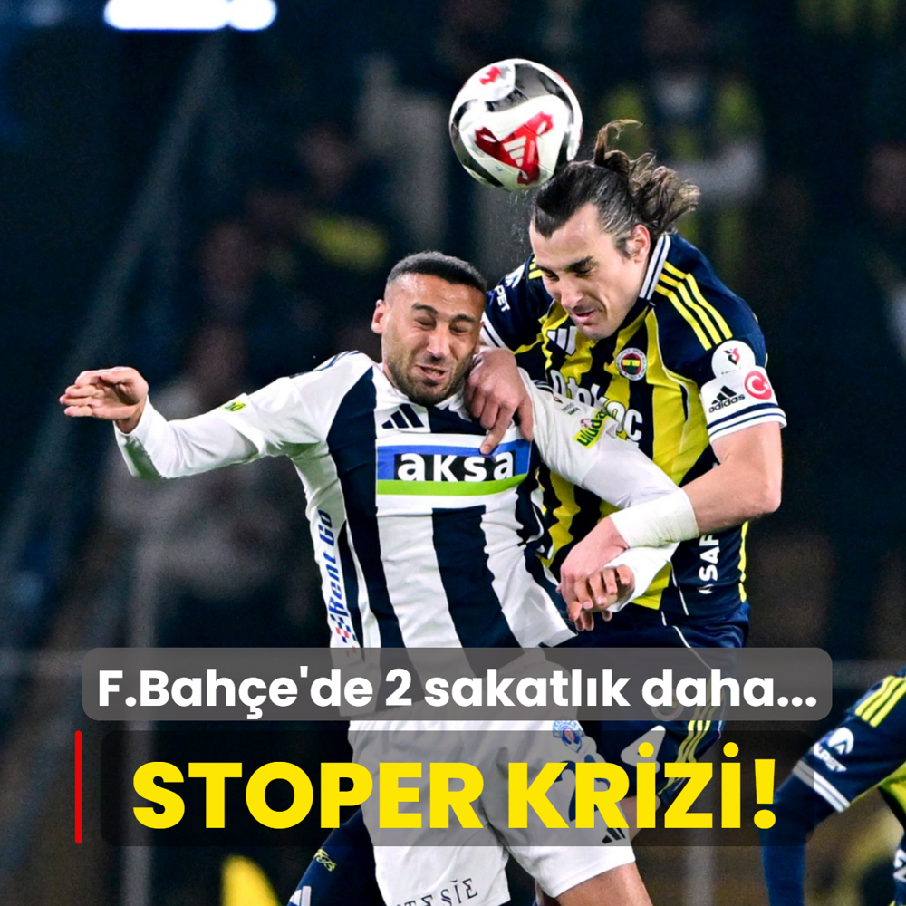 Stoper krizi! Fenerbah�e'de 2 sakatl�k daha...