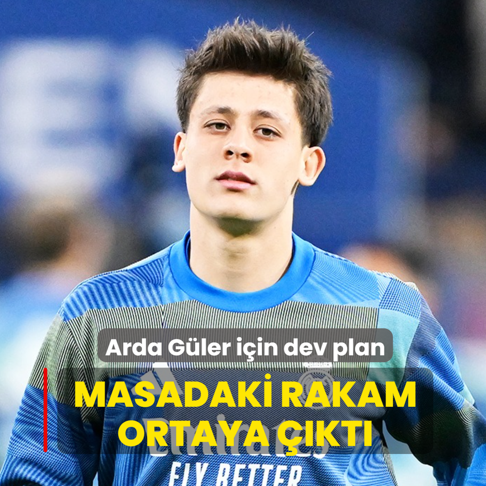 Arda G�ler i�in dev plan! Masadaki rakam ortaya ��kt�