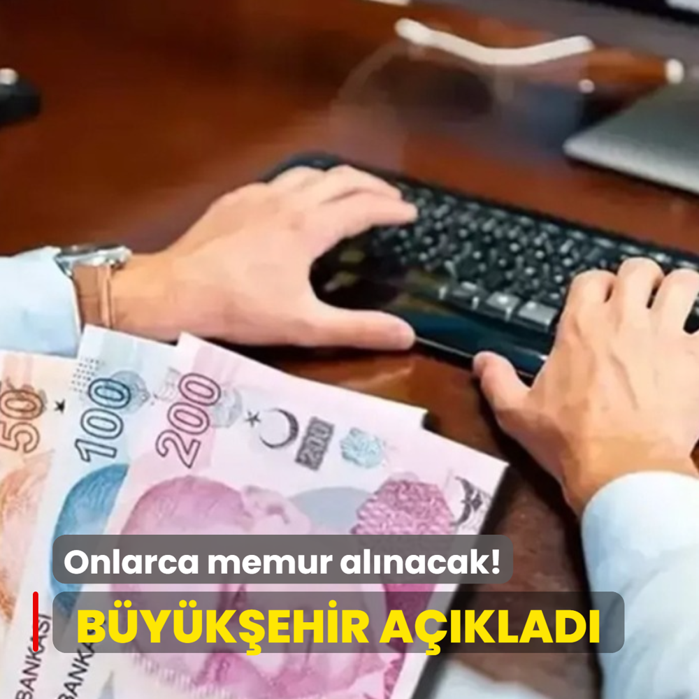 B�y�k�ehir a��klad�: 60 KPSS puan� yetiyor! Onlarca memur al�m� yap�lacak