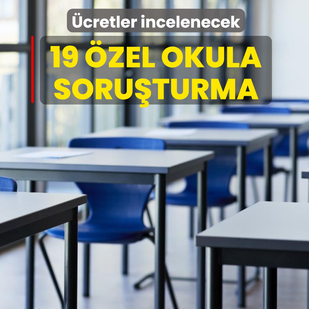 Rekabet Kurumu'ndan 19 �zel okula soru�turma