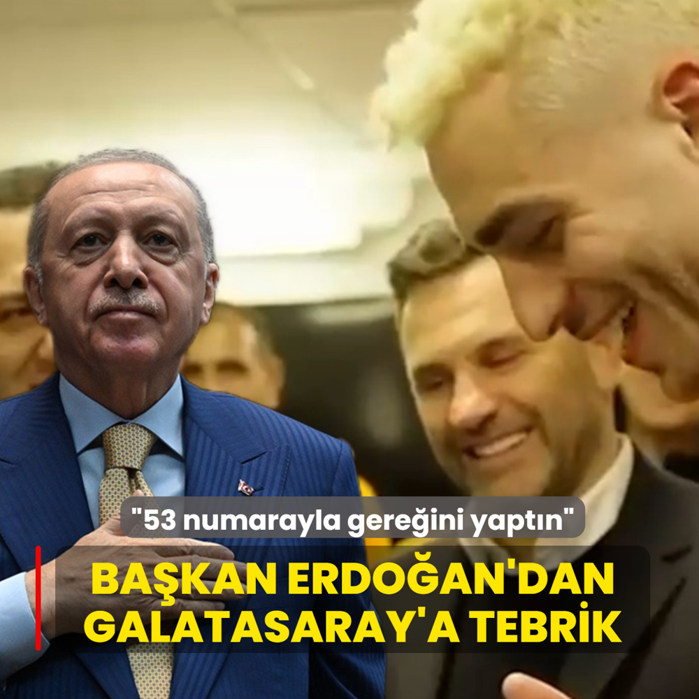 Ba�kan Erdo�an'dan Galatasaray'a tebrik: 53 numarayla gere�ini yapt�n