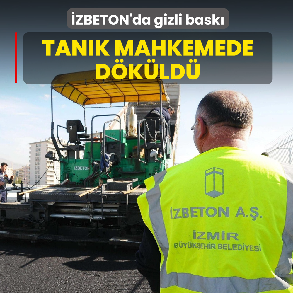�ZBETON'da gizli bask�! Tan�klar mahkemede d�k�ld�