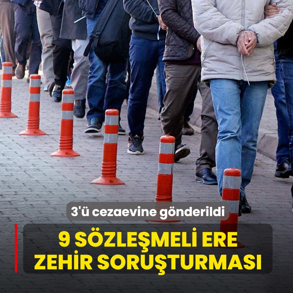 9 s�zle�meli ere zehir soru�turmas�! 3'� cezaevine g�nderildi