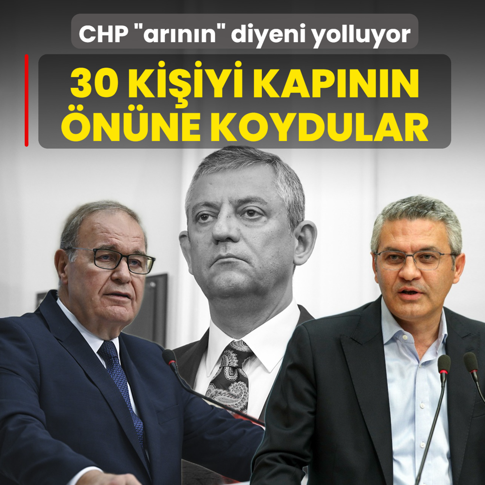 CHP �ar�n�n� diyeni yolluyor! 30 ki�iyi kap�n�n �n�ne koydular
