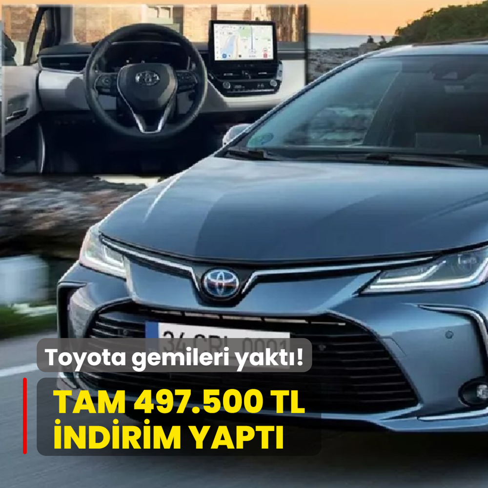 Toyota gemileri yakt�: Tam 497.500 TL indirim yapt�! T�m Corolla Sedan ara�larda indirim