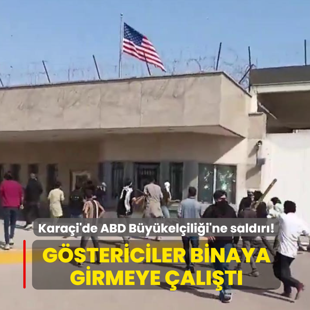 Kara�i'de ABD B�y�kel�ili�i'ne sald�r�! G�stericiler binaya girmeye �al��t�