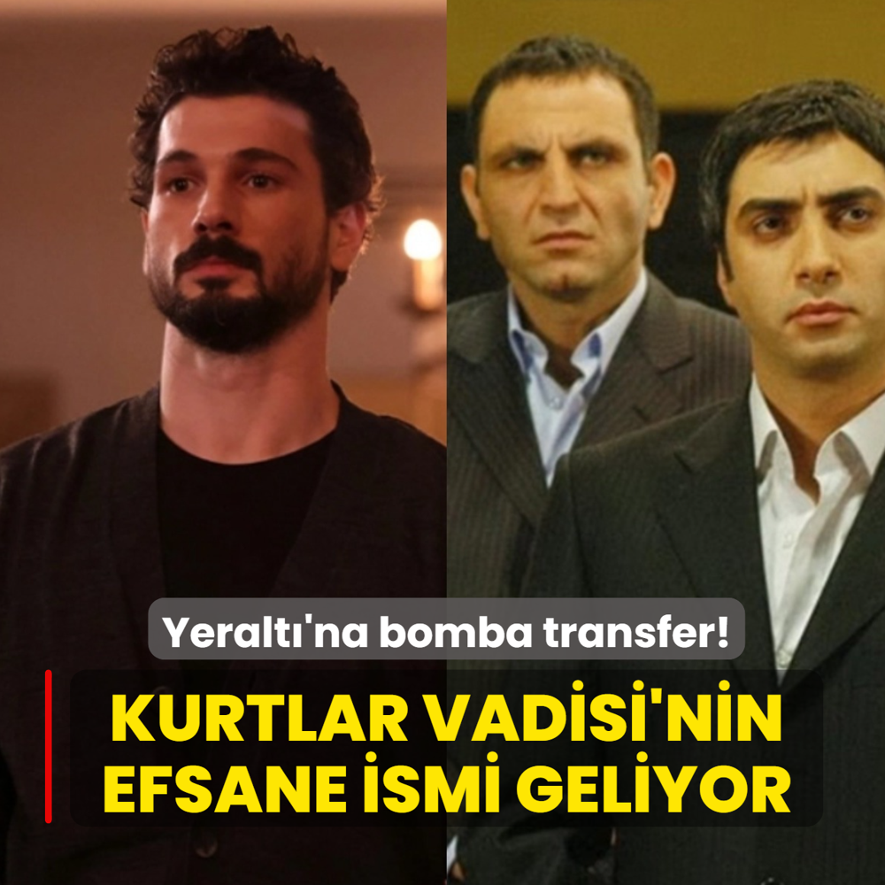 Yeralt� dizisine bomba transfer! Kurtlar Vadisi'nin efsane ismi geliyor