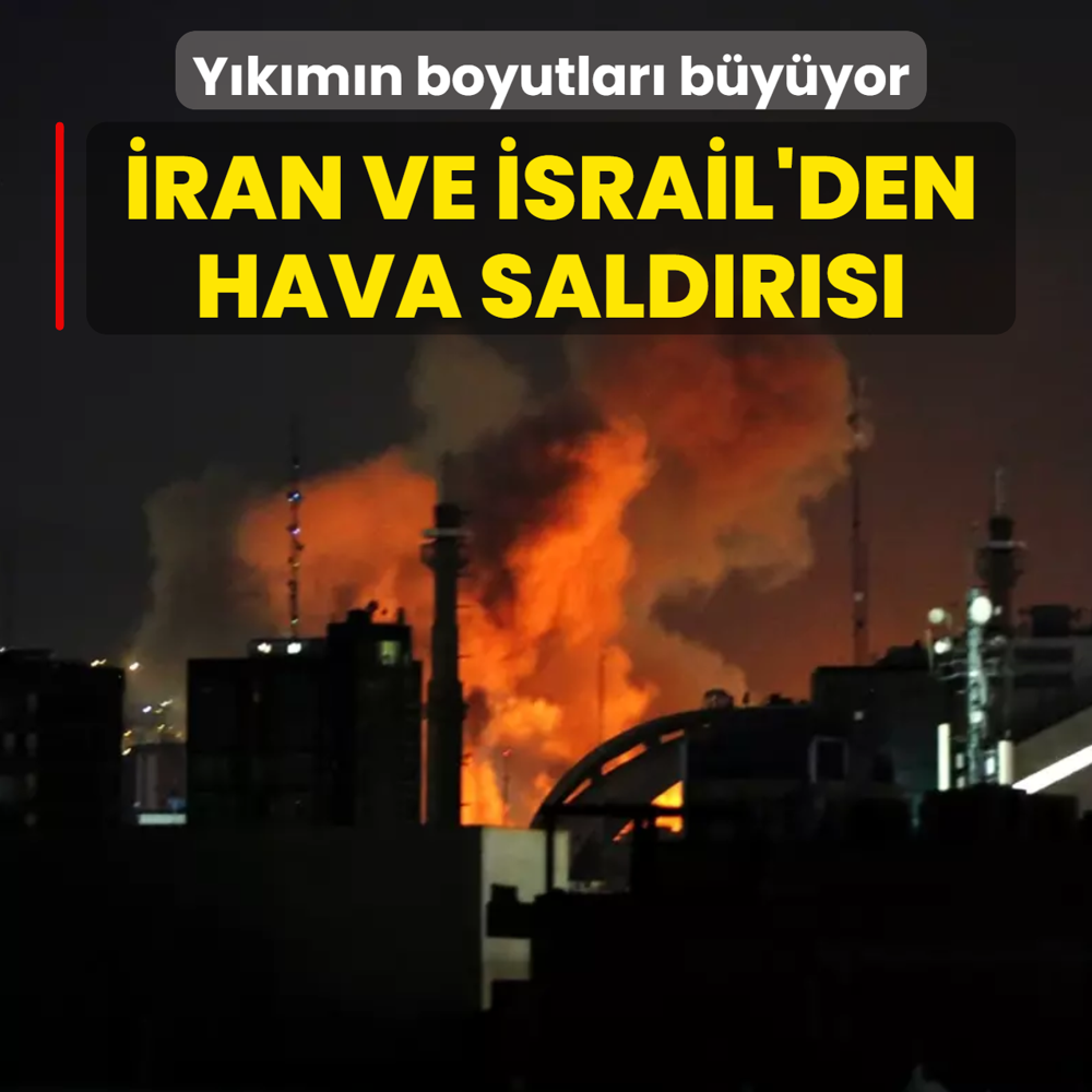 Y�k�m�n boyutlar� b�y�yor... �ran ve �srail'den hava sald�r�s�