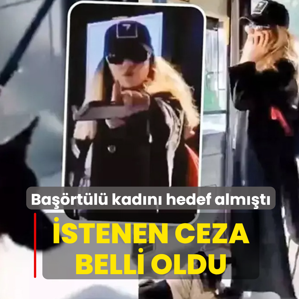 Ba��rt�l� kad�n� hedef alm��t�! 'Sahte savc�' i�in istenen ceza belli oldu