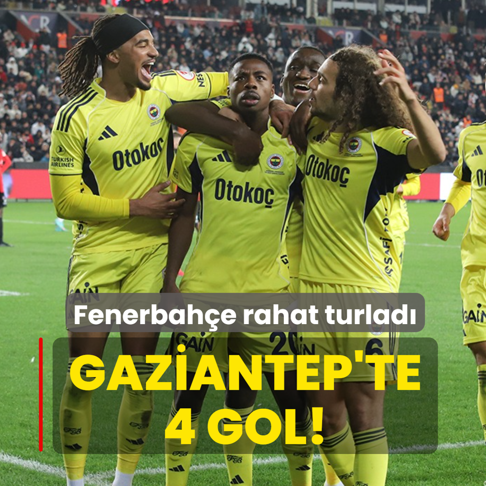 Gaziantep'te 4 gol! Fenerbah�e rahat turlad�