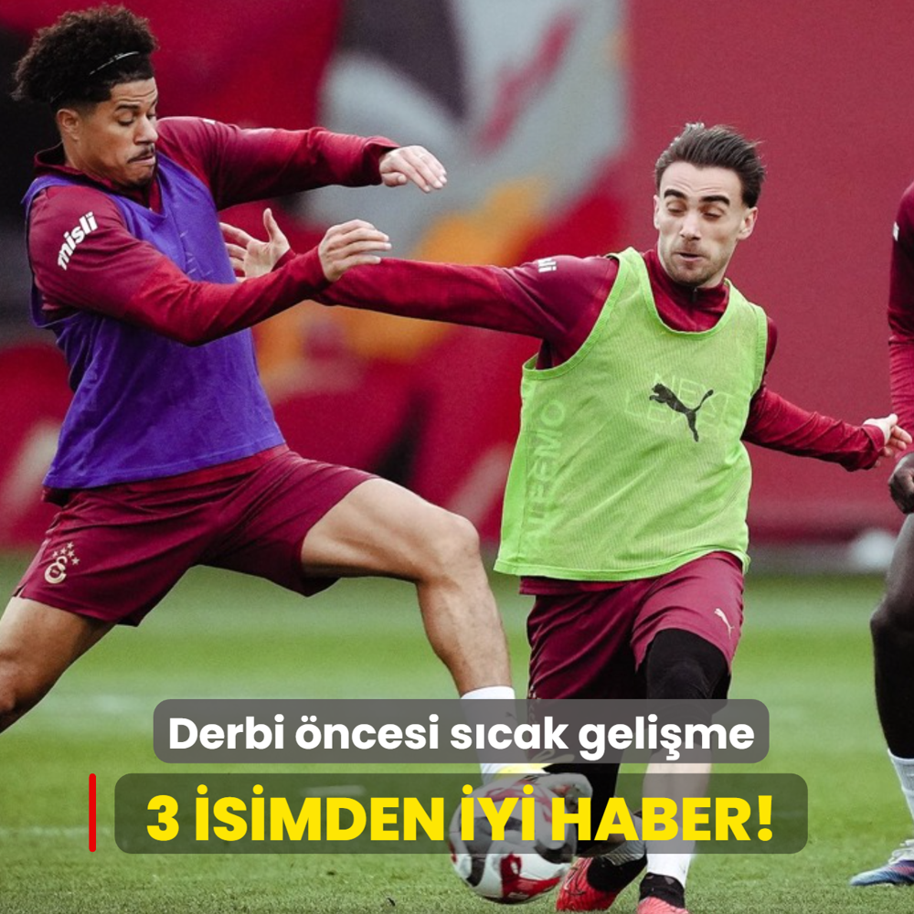 Derbi �ncesi s�cak geli�me! Galatasaray'a 3 isimden iyi haber