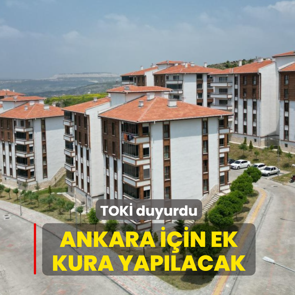TOK� duyurdu: Ankara i�in ek kura yap�lacak