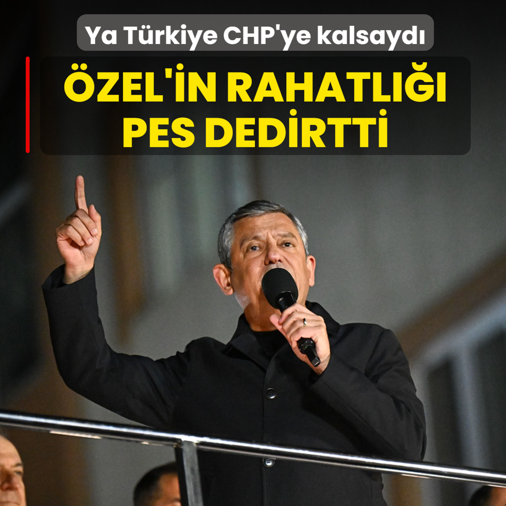 Ya T�rkiye CHP'ye kalsayd�! �zg�r �zel'in rahatl��� pes dedirtti