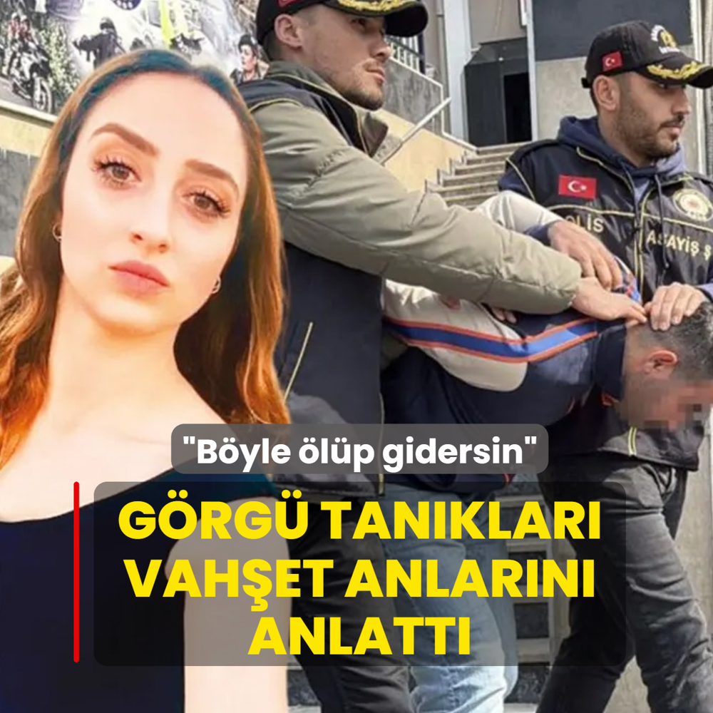 G�rg� tan�klar� vah�et anlar�n� anlatt�! �B�yle �l�p gidersin�