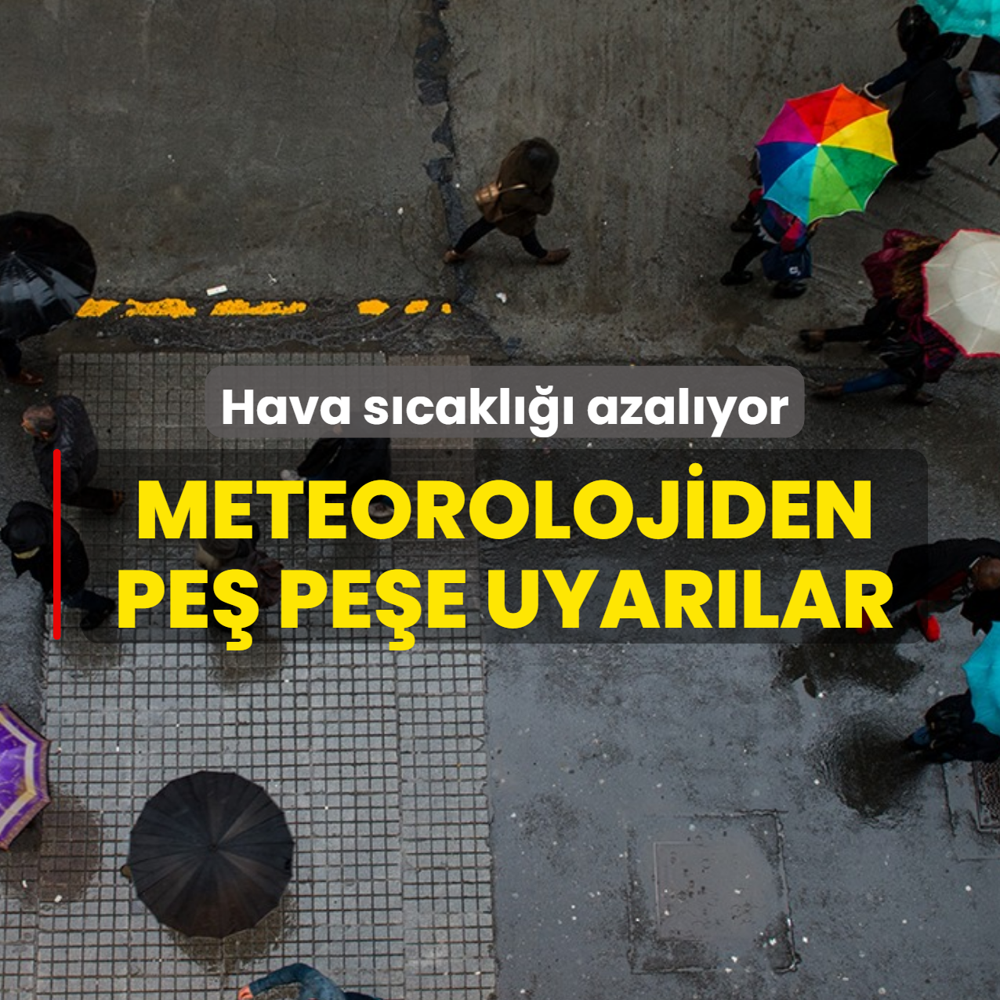 Hava s�cakl��� azal�yor! Meteorolojiden pe� pe�e uyar�lar