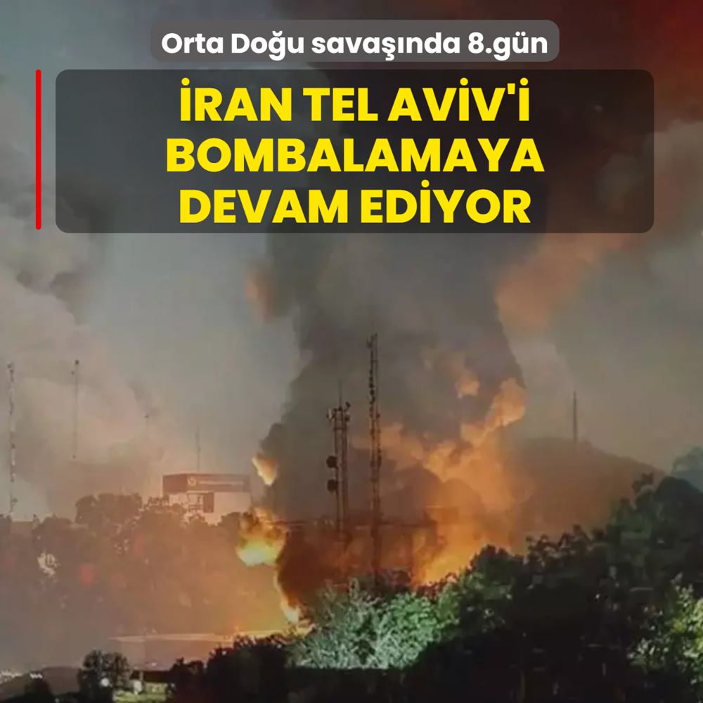 Orta Do�u sava��nda 8.g�n! �ran Tel Aviv'i bombalamaya devam ediyor