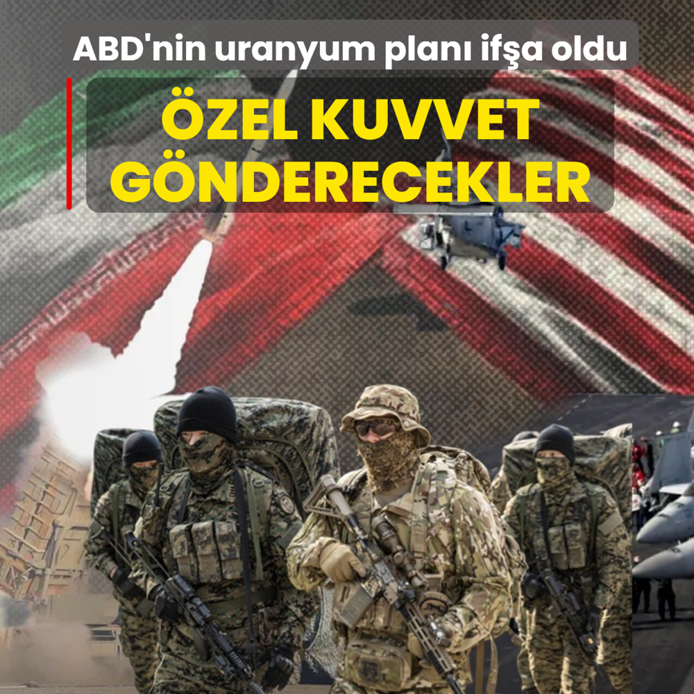 ABD'nin uranyum plan� if�a oldu: �zel kuvvet g�nderecekler