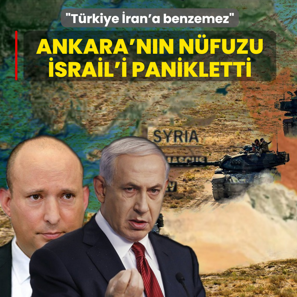 Ankara'n�n n�fuzu �srail'i panikletti: T�rkiye �ran'a benzemez