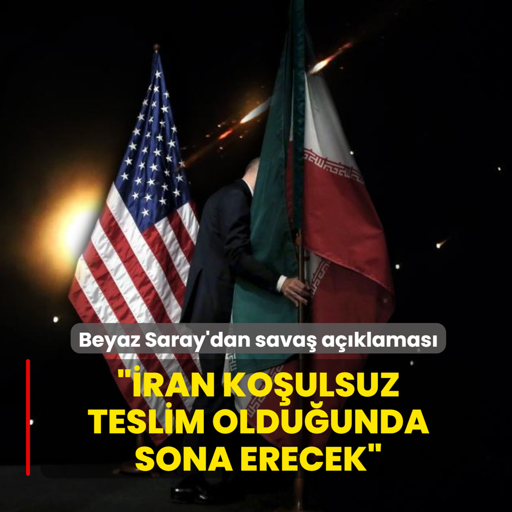 Beyaz Saray'dan sava� a��klamas�: �ran ko�ulsuz teslim oldu�unda sona erecek