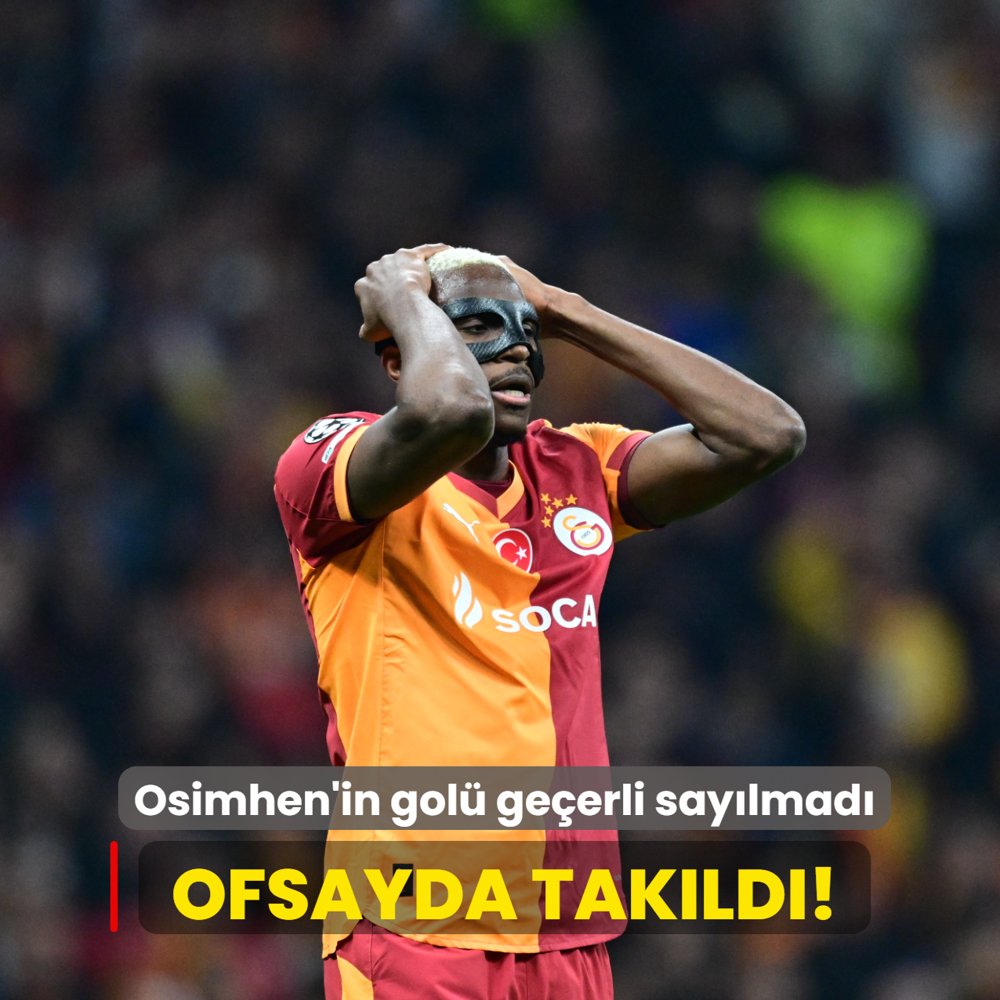Ofsayda tak�ld�! Osimhen'in gol� ge�erli say�lmad�