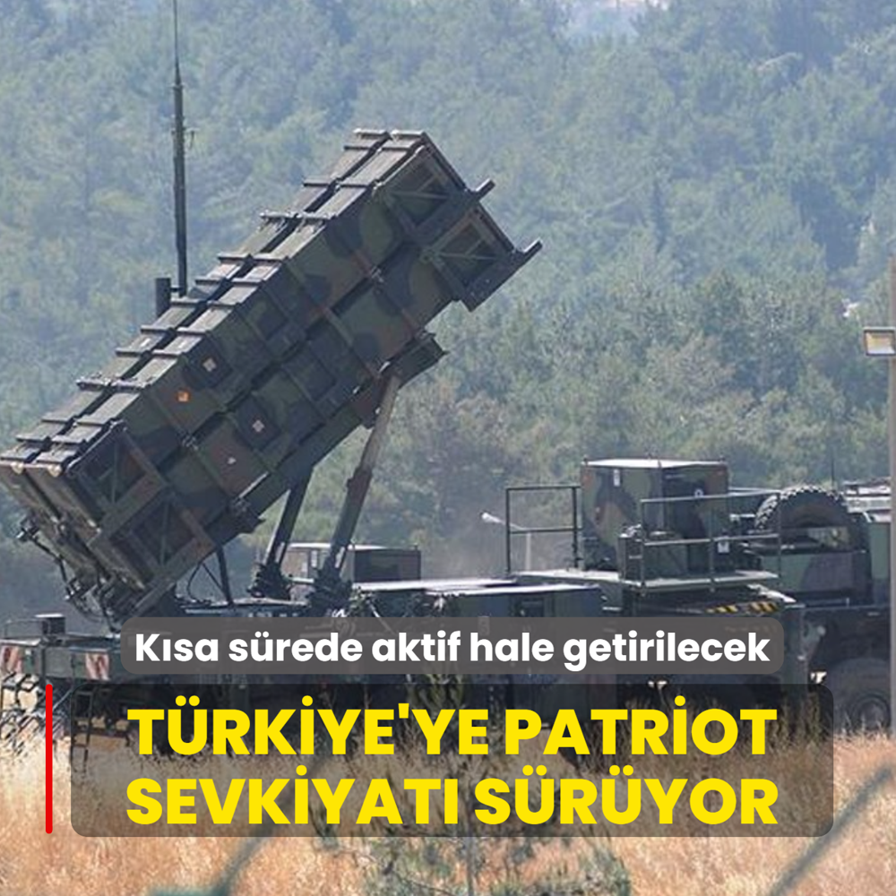K�sa s�rede aktif hale getirilecek! T�rkiye'ye Patriot sevkiyat� s�r�yor