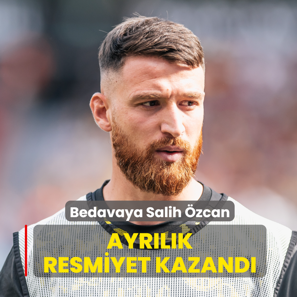 Bedavaya Salih �zcan! Ayr�l�k resmiyet kazand�