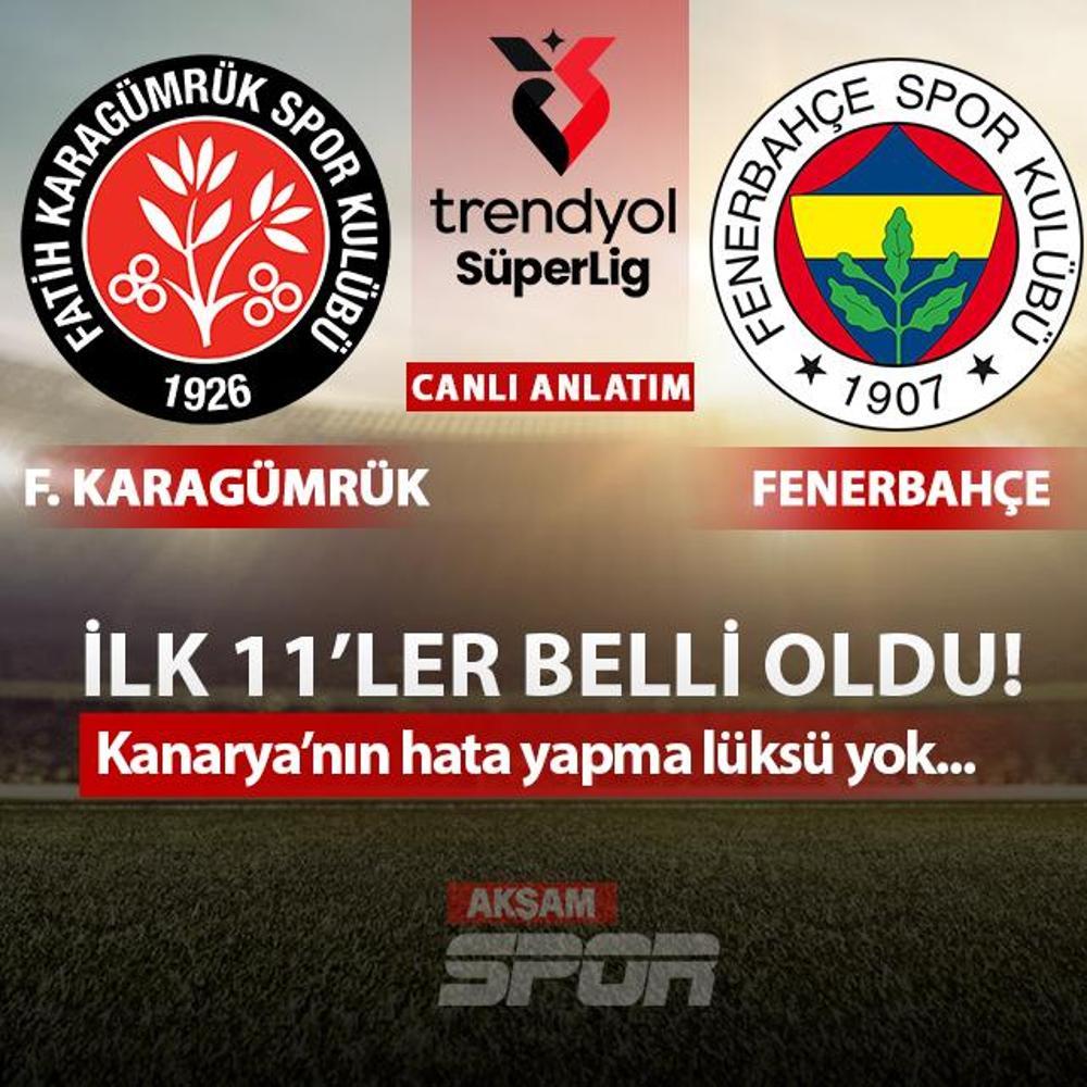 CANLI: Fatih Karag�mr�k - Fenerbah�e