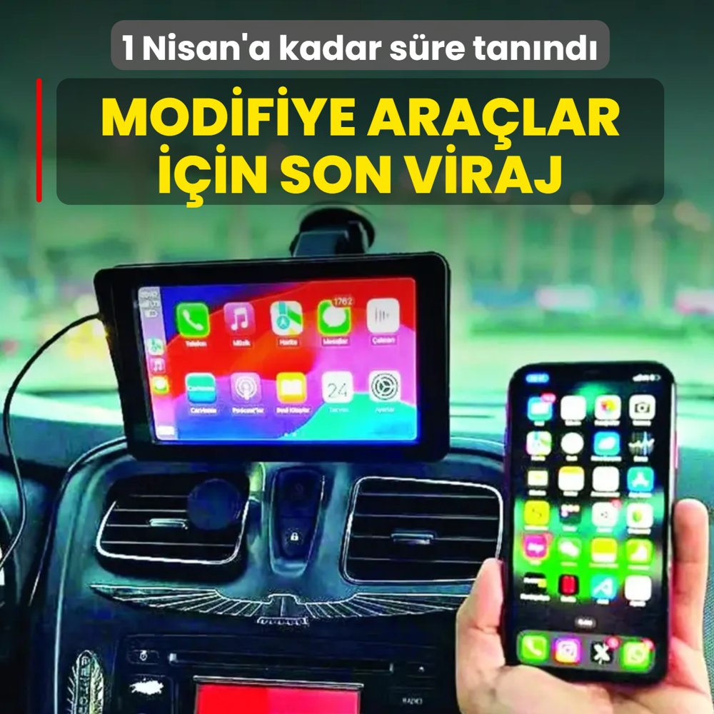 Modifiye ara�lar i�in son viraj! 1 Nisan'a kadar s�re tan�nd�