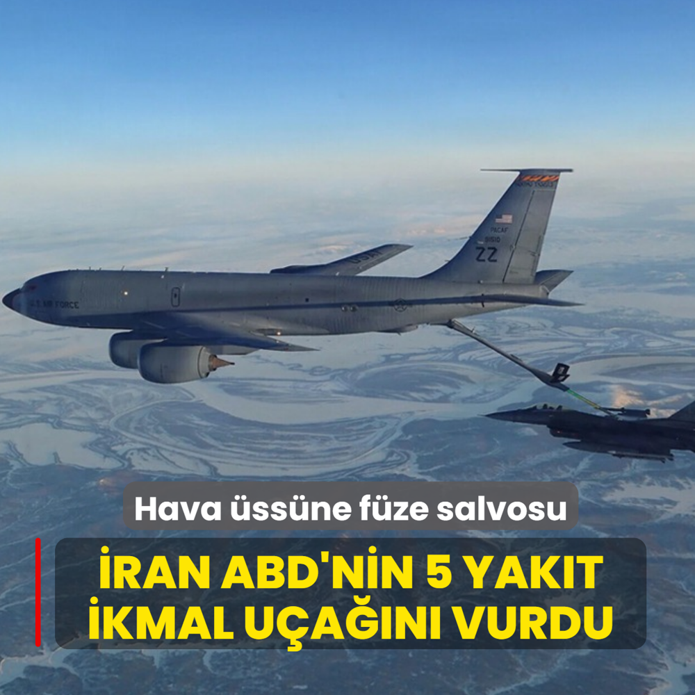 Hava �ss�ne f�ze salvosu! �ran ABD'nin  5 yak�t ikmal u�a��n� vurdu