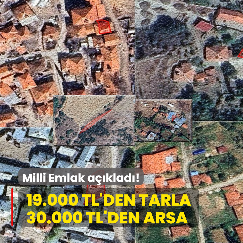 Milli Emlak a��klad�: Yeti�en al�yor! 19.000 TL'den tarla, 30.000 TL'den arsa