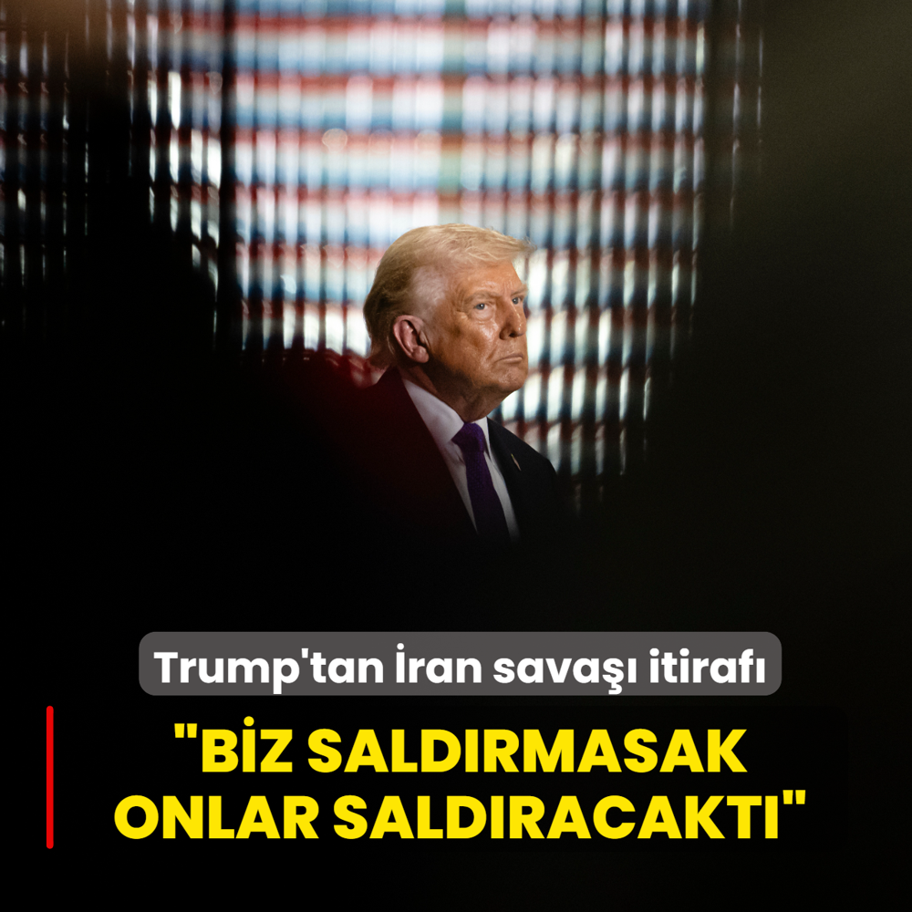 Trump'tan �ran sava�� itiraf�: Biz sald�rmasak onlar sald�racakt�