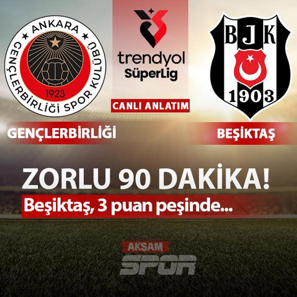 CANLI: Gen�lerbirli�i - Be�ikta�