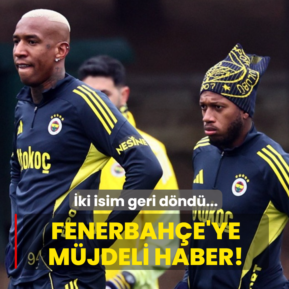 Fenerbah�e'ye m�jdeli haber! �ki isim geri d�nd�...