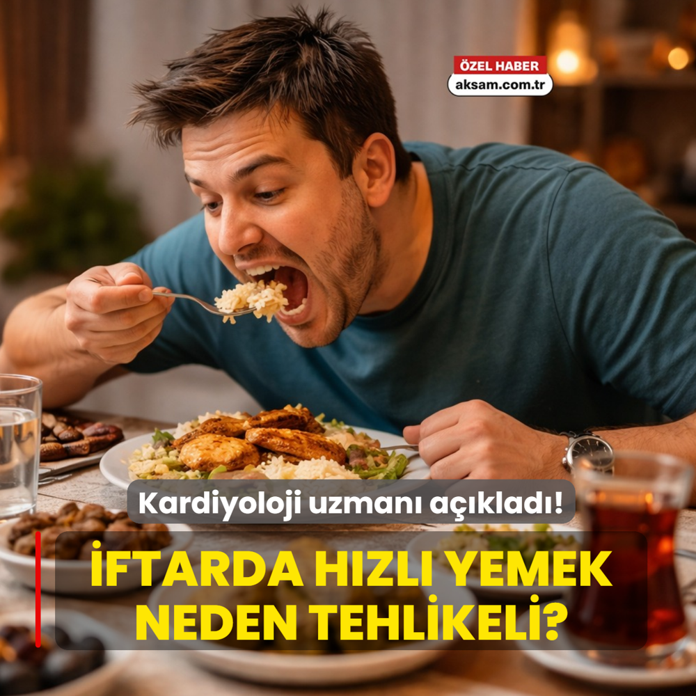 �ftarda h�zl� yemek neden tehlikeli? Kardiyoloji uzman� a��klad�