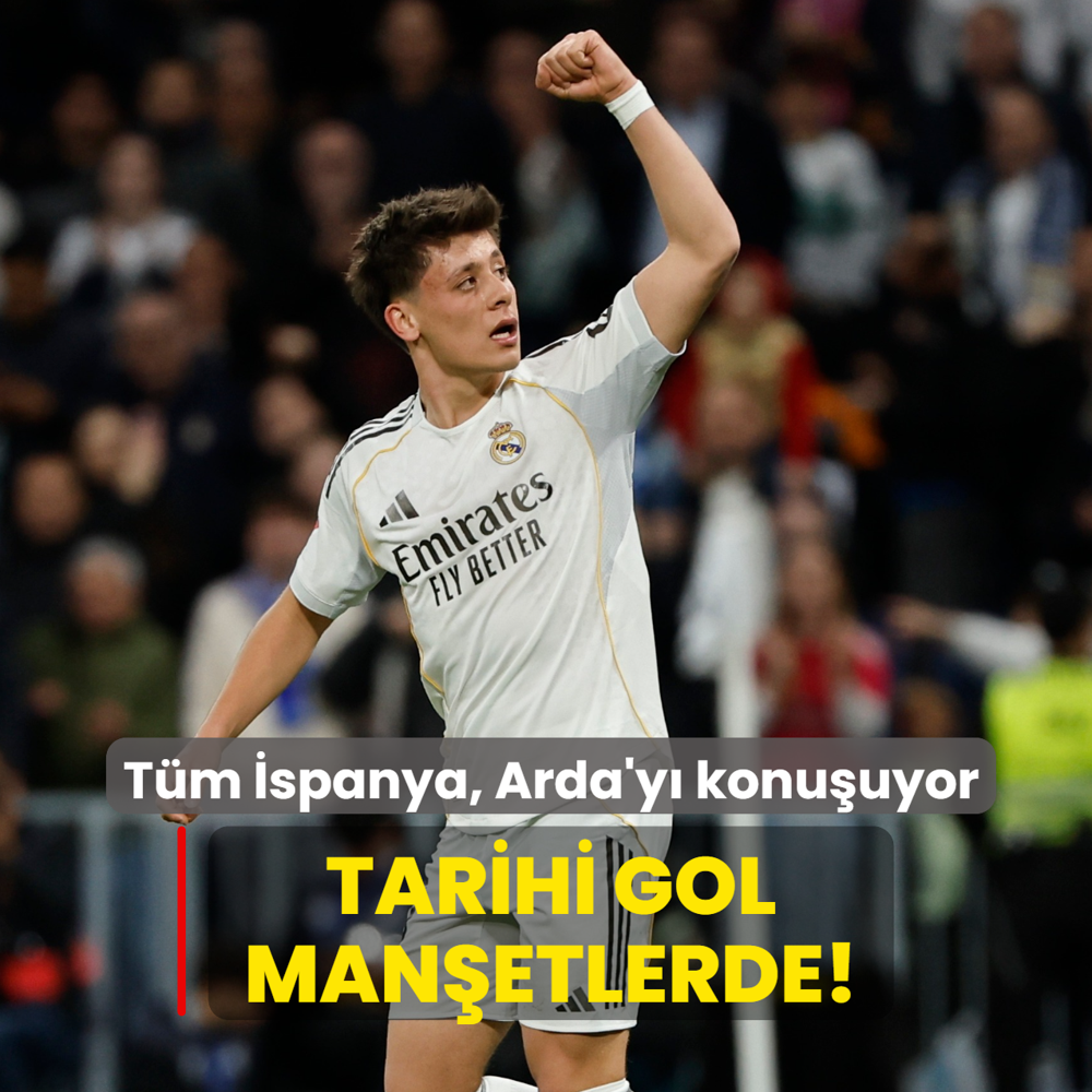 Tarihi gol man�etlerde! T�m �spanya, Arda G�ler'i konu�uyor