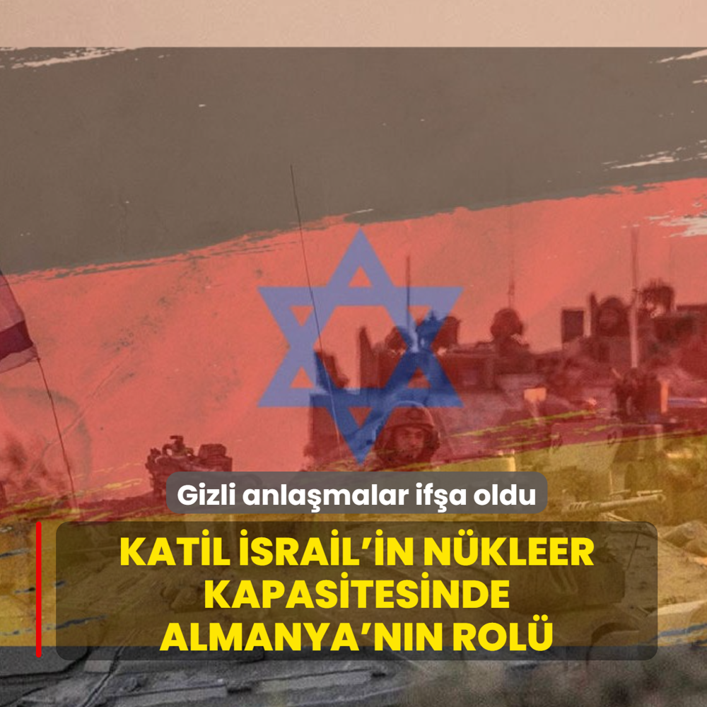 Katil �srail'in n�kleer kapasitesinde Almanya'n�n rol�! Gizli anla�malar ortaya ��kt�
