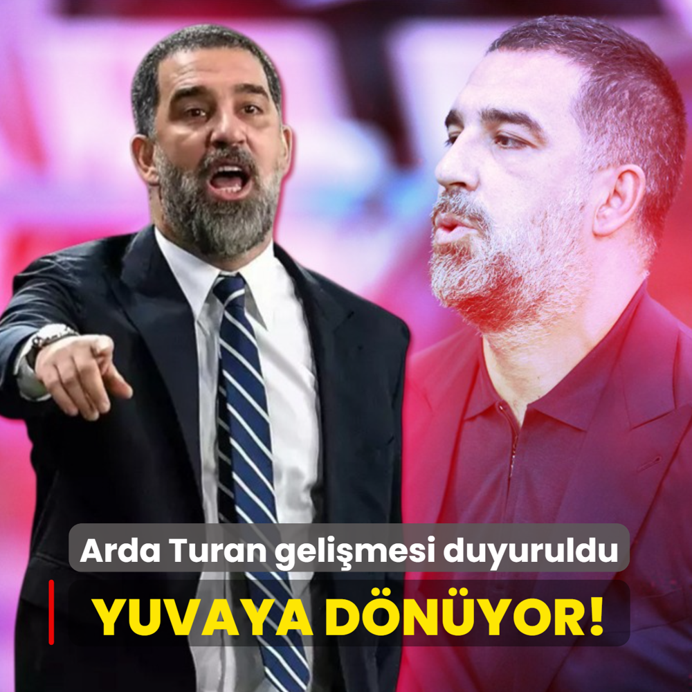 Yuvaya d�n�yor! Arda Turan geli�mesi duyuruldu