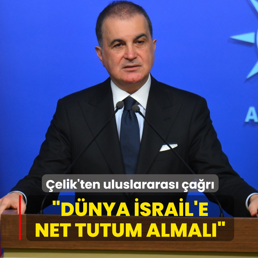 �elik'ten uluslararas� �a�r�: D�nya �srail'e net tutum almal�