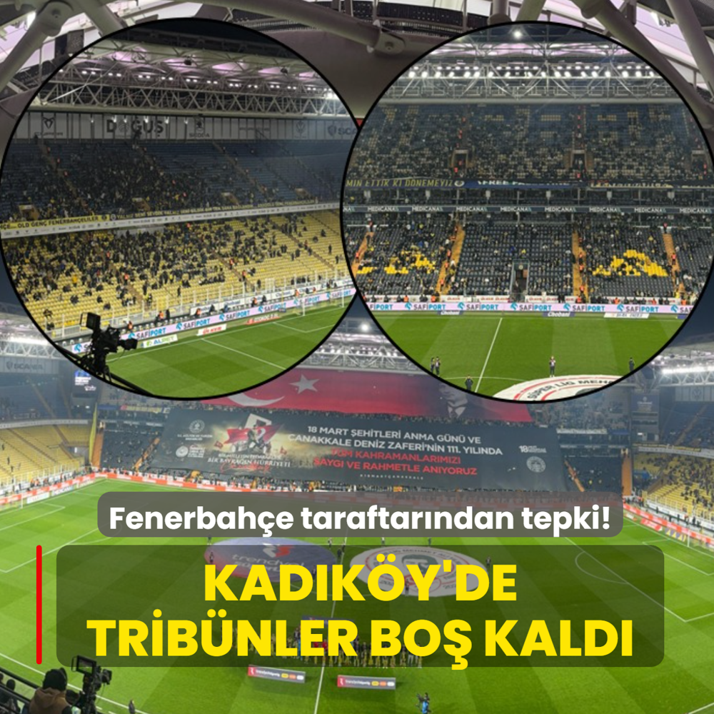 Fenerbah�e taraftar�ndan tepki! Kad�k�y'de trib�nler bo� kald�