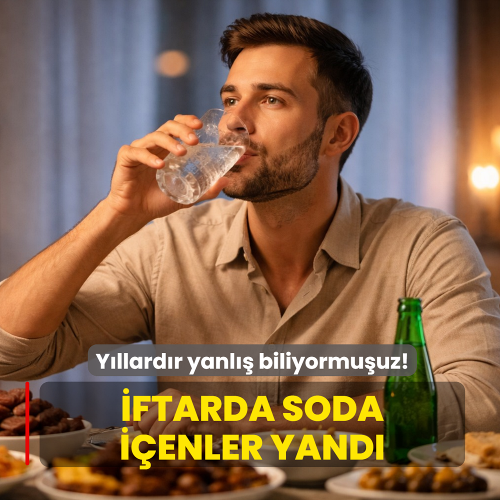 Y�llard�r yanl�� biliyormu�uz: �ftarda bardak bardak soda i�enler dikkat!