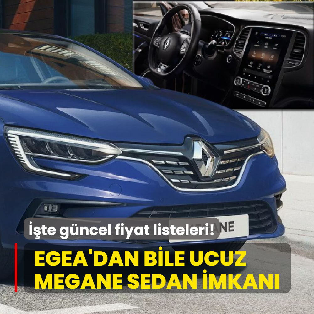 Renault indirimi duyurdu: Egea'dan bile ucuz Megane Sedan! ��te g�ncel fiyat listeleri