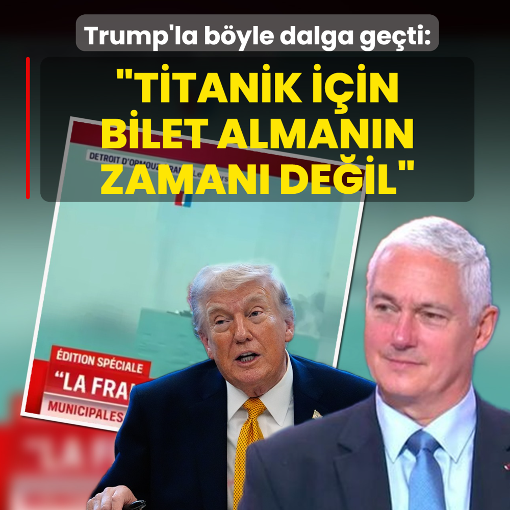 Trump'la b�yle dalga ge�ti: Titanik i�in bilet alman�n zaman� de�il