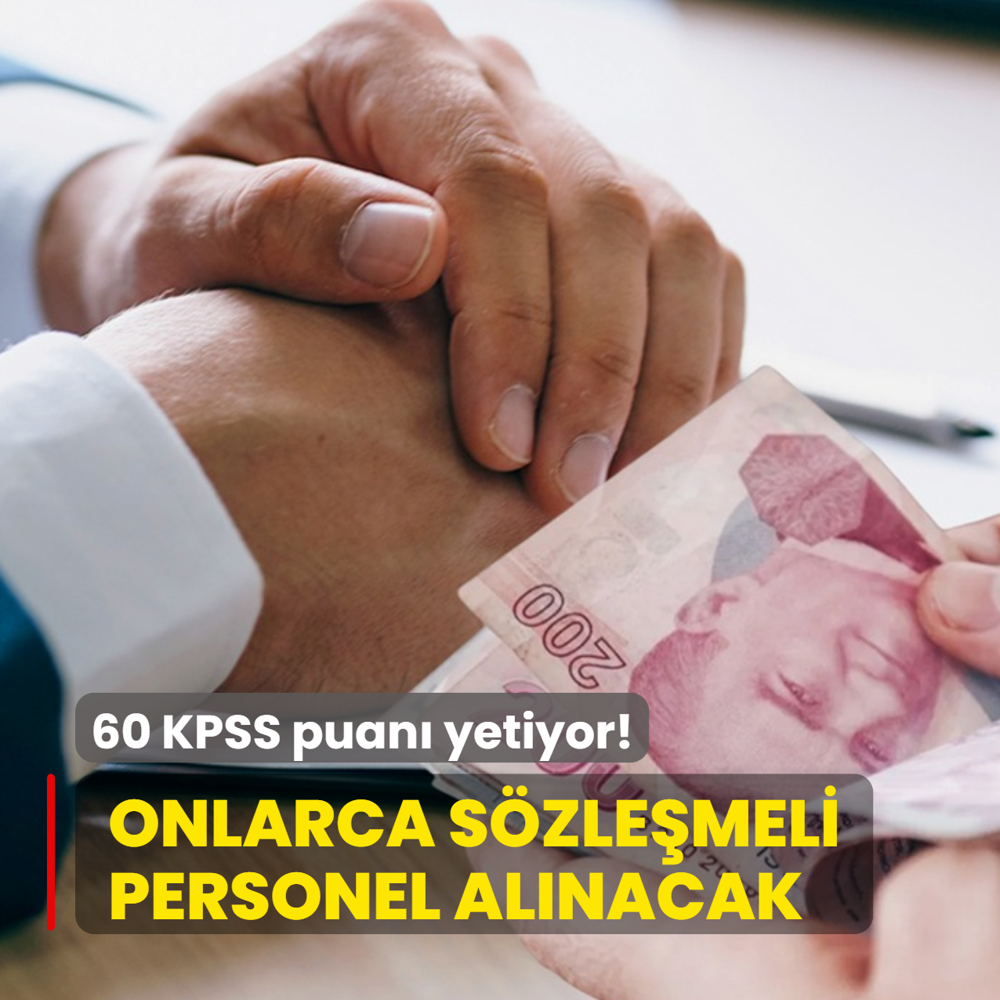 Resmen a��kland�: Onlarca s�zle�meli personel al�m� yap�lacak! 60 KPSS puan� yetiyor