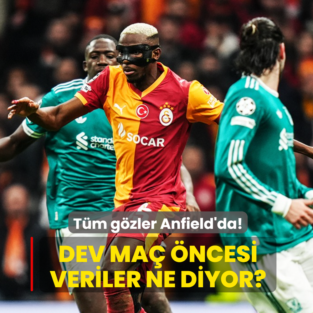 T�m g�zler Anfield'da! Liverpool-Galatasaray ma�� �ncesi istatistikler ne diyor?