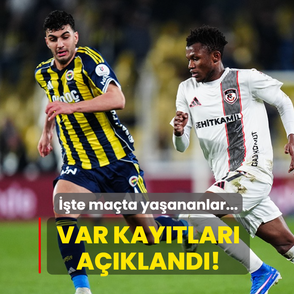 VAR kay�tlar� a��kland�! ��te Fenerbah�e - Gaziantep FK ma��nda ya�ananlar...