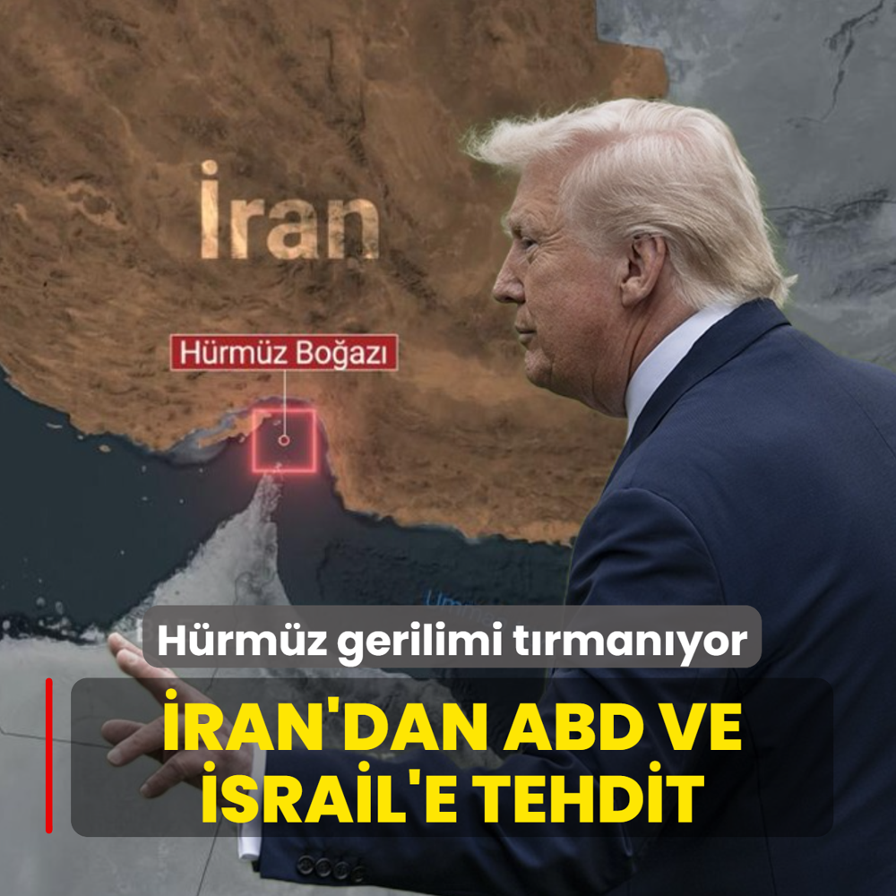H�rm�z Bo�az� gerilimi t�rman�yor! �ran'dan ABD ve �srail'e tehdit