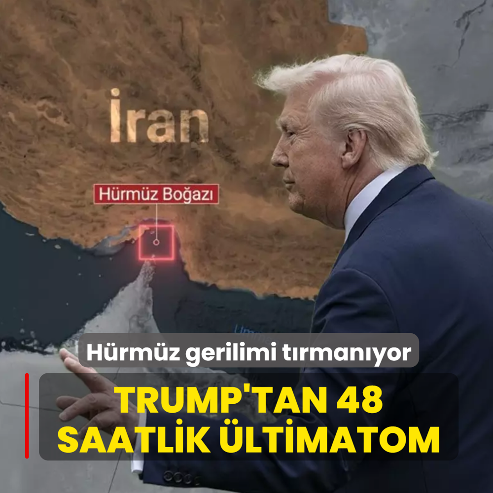 H�rm�z Bo�az� gerilimi t�rman�yor! Trump'tan 48 saatlik �ltimatom