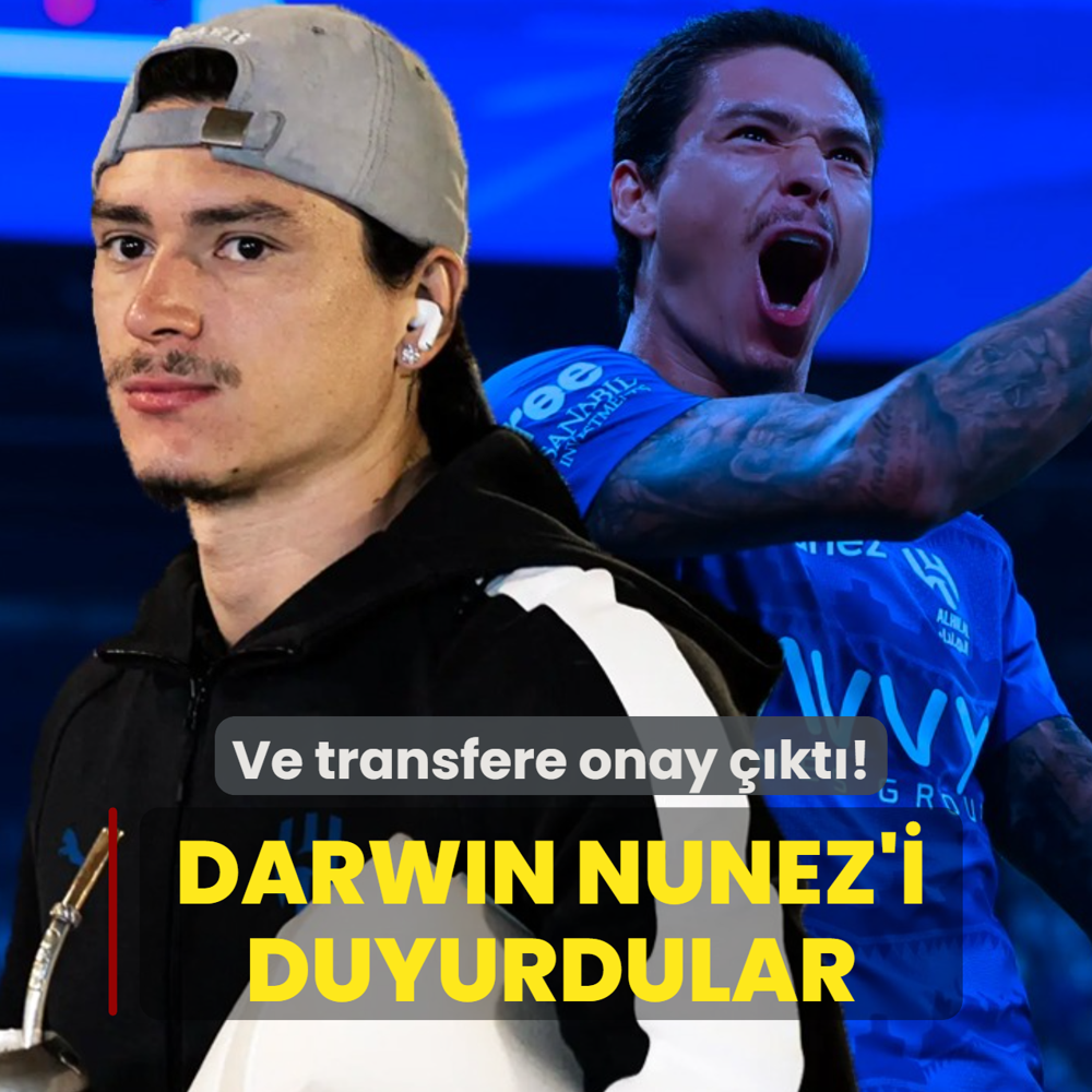 Ve transfere onay ��kt�! Darwin Nunez resmen duyuruldu