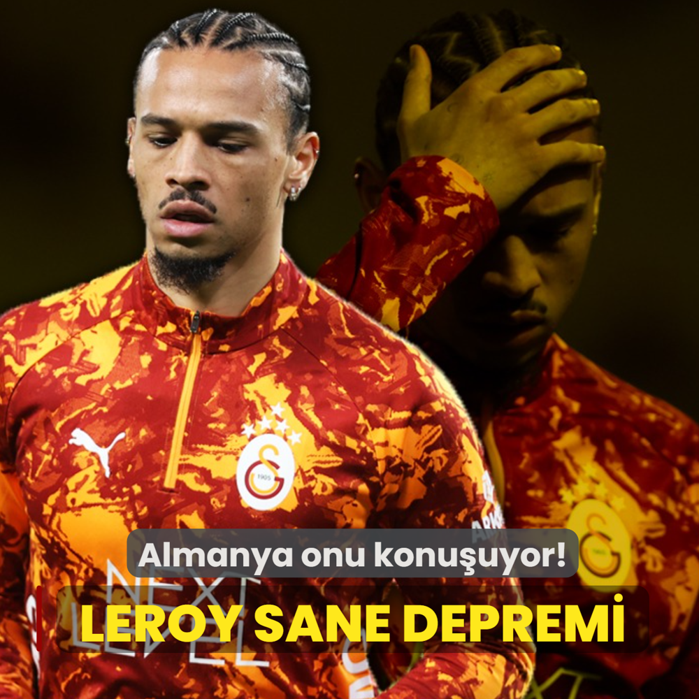 Almanya'da Leroy Sane depremi! Herkes onu konu�uyor