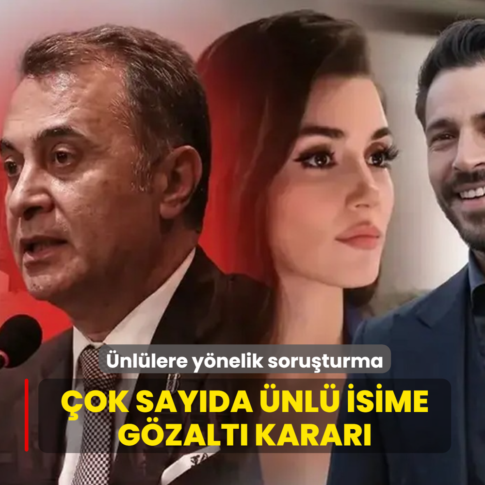 �nl�lere y�nelik soru�turma! �ok say�da �nl� isime g�zalt� karar�